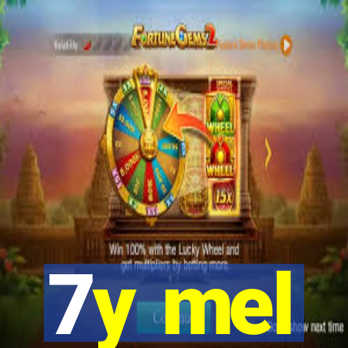 7y mel